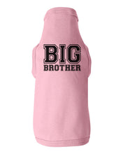 Load image into Gallery viewer, Big Brother College Font - Dog Shirt