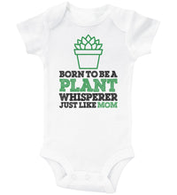 Load image into Gallery viewer, BORN TO BE A PLANT WHISPERER JUST LIKE MOM - Basic Onesie - Baffle