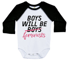 Load image into Gallery viewer, BOYS WILL BE FEMINISTS / Long Sleeve Raglan Baby Boy Onesie - Baffle