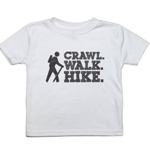 Load image into Gallery viewer, Crawl. Walk. Hike - Toddler T-Shirt - Baffle