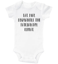 Load image into Gallery viewer, EAT. NAP. DISMANTLE THE PATRIARCHY. REPEAT / Basic Onesie - Baffle