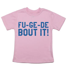 Load image into Gallery viewer, Fu-Ge-De-Bout It - Toddler T-Shirt - Baffle