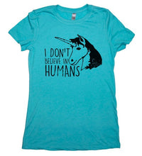 Load image into Gallery viewer, I Don't Believe in Humans - Sarcastic Adult Graphic Funny Novelty T-shirts - Baffle