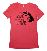 Load image into Gallery viewer, I Don't Believe in Humans - Sarcastic Adult Graphic Funny Novelty T-shirts - Baffle
