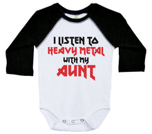 Load image into Gallery viewer, I LISTEN TO HEAVY METAL WITH MY AUNT / Long Sleeve Raglan Onesie - Baffle