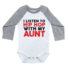 Load image into Gallery viewer, I LISTEN TO HIP HOP WITH MY AUNT / Long Sleeve Raglan Onesie - Baffle