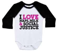 Load image into Gallery viewer, I LOVE NAPS, MILK & SOCIAL JUSTICE / Long Sleeve Raglan Baby Onesie - Baffle
