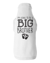 Load image into Gallery viewer, I'm Going To Be A Big Brother - Big Bro Dog Shirt – Baffle Gear - Baffle