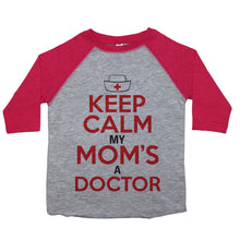 Load image into Gallery viewer, Keep Calm (Doctor Mom) - Toddler Raglan T-Shirt - Baffle
