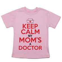 Load image into Gallery viewer, Keep Calm (Doctor Mom) - Toddler T-Shirt - Baffle