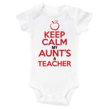 Load image into Gallery viewer, KEEP CALM MY AUNT'S A TEACHER - Basic Onesie - Baffle