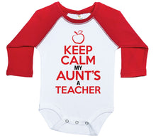 Load image into Gallery viewer, Keep Calm My Aunt's A Teacher / Long Sleeve Raglan Onesie - Baffle