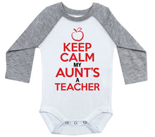 Load image into Gallery viewer, Keep Calm My Aunt's A Teacher / Long Sleeve Raglan Onesie - Baffle