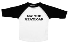 Load image into Gallery viewer, Ma! The Meatloaf - Toddler Crew Neck - Baffle