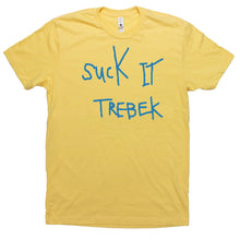 Load image into Gallery viewer, Suck it Trebek - Adult Unisex T-Shirt - Baffle