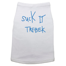 Load image into Gallery viewer, Suck it Trebek - Dog T-Shirt - Baffle