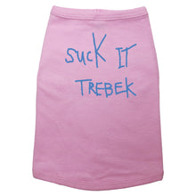 Load image into Gallery viewer, Suck it Trebek - Dog T-Shirt - Baffle