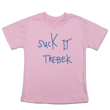 Load image into Gallery viewer, Suck it Trebek - Toddler T-Shirt - Baffle