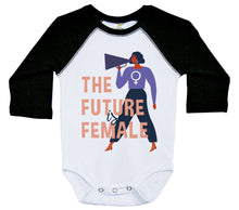 Load image into Gallery viewer, The Future is Female - Women's Day / Long Sleeve Raglan Onesie - Baffle
