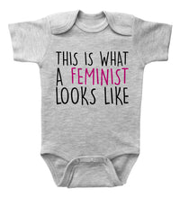 Load image into Gallery viewer, THIS IS WHAT A FEMINIST LOOKS LIKE / Basic Unisex Onesie - Baffle