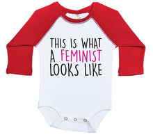 Load image into Gallery viewer, THIS IS WHAT A FEMINIST LOOKS LIKE / Long Sleeve Raglan Baby Onesie - Baffle