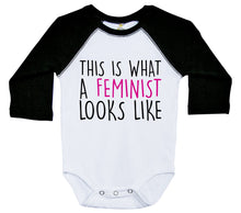Load image into Gallery viewer, THIS IS WHAT A FEMINIST LOOKS LIKE / Long Sleeve Raglan Baby Onesie - Baffle