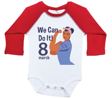 Load image into Gallery viewer, We Can Do It March 8 - Women's Day / Long Sleeve Raglan Onesie - Baffle