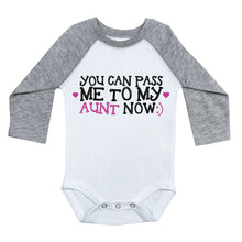 Load image into Gallery viewer, YOU CAN PASS ME TO MY AUNT NOW / Long Sleeve Raglan Onesie - Baffle