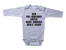 Load image into Gallery viewer, Ban Pre Shredded Cheese, Make America Grate Again / Basic Onesie - Baffle
