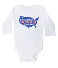 Load image into Gallery viewer, Because &#39;Merica That&#39;s Why / Basic Onesie - Baffle
