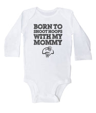 Load image into Gallery viewer, Born To Shoot Hoops With Mommy / Basic Onesie - Baffle
