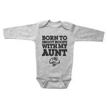 Load image into Gallery viewer, BORN TO SHOOT HOOPS WITH MY AUNT - Basic Onesie - Baffle
