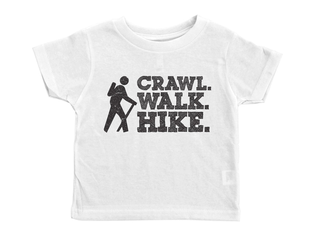 CRAWL. WALK. HIKE. / Crawl. Walk. Hike. Crew Neck Short Sleeve Toddler Shirt - Baffle