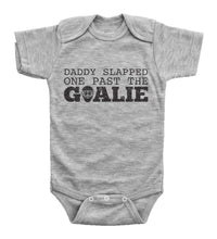 Load image into Gallery viewer, Daddy Slapped One Past The Goalie / Hockey Basic Onesie - Baffle
