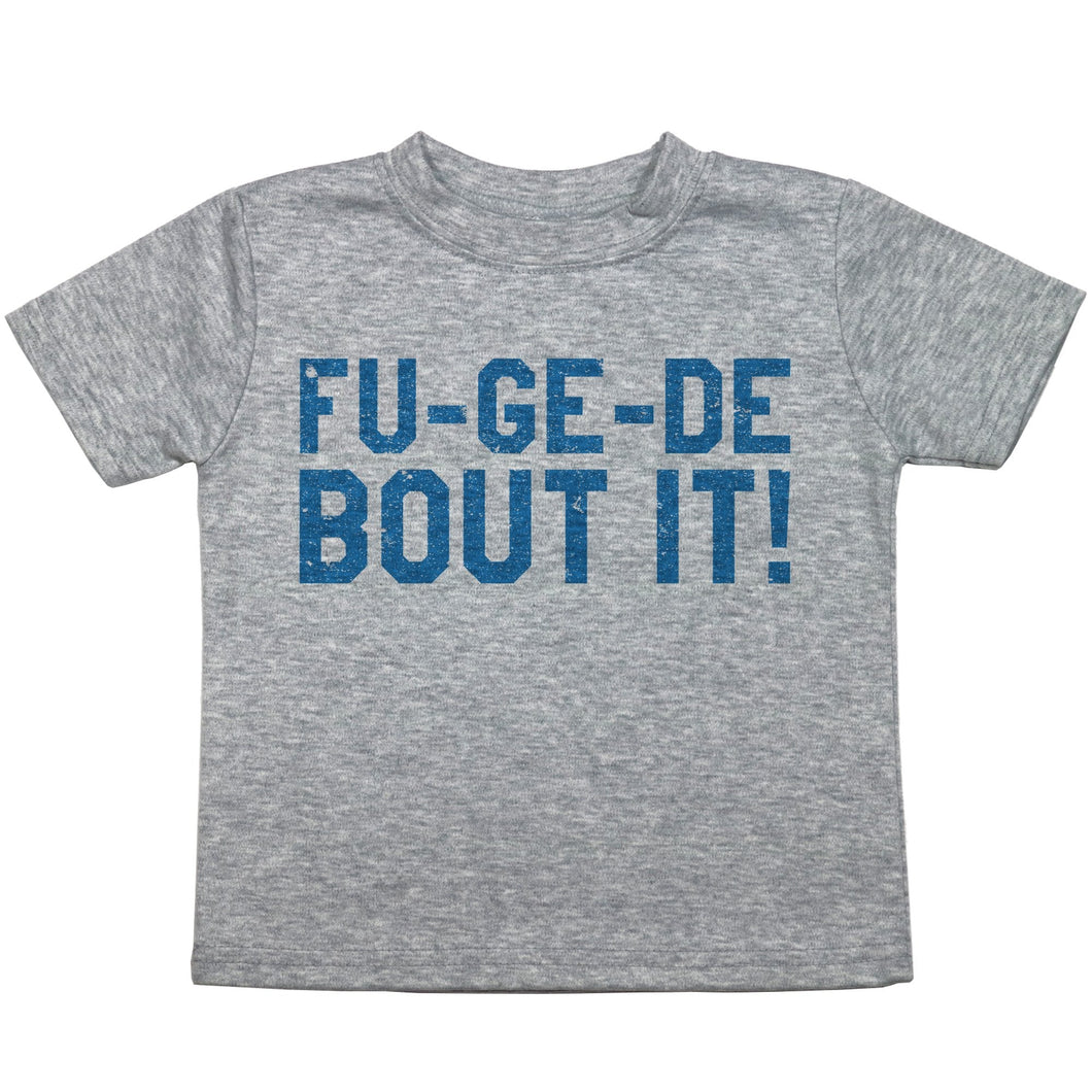 Fu-Ge-De-Bout It - Toddler T-Shirt - Baffle
