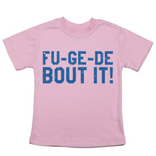 Load image into Gallery viewer, Fu-Ge-De-Bout It - Toddler T-Shirt - Baffle
