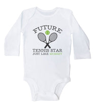 Load image into Gallery viewer, Future Tennis Star Just Like Mommy / Basic Onesie - Baffle
