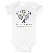 Load image into Gallery viewer, Future Tennis Star Just Like Mommy / Basic Onesie - Baffle
