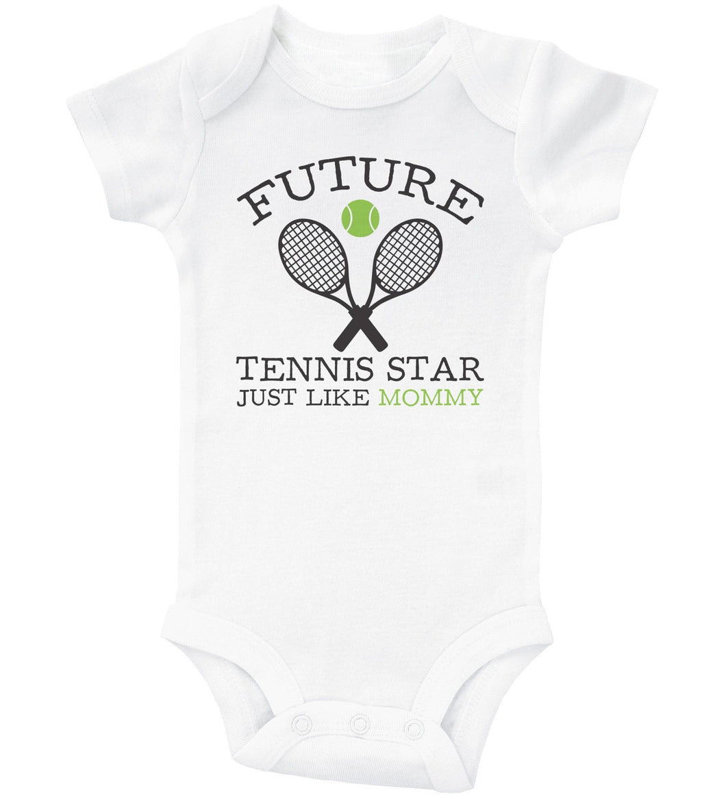 Future Tennis Star Just Like Mommy / Basic Onesie - Baffle