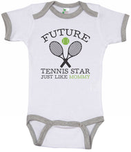 Load image into Gallery viewer, Future Tennis Star Just Like Mommy / Mom Ringer Onesie - Baffle
