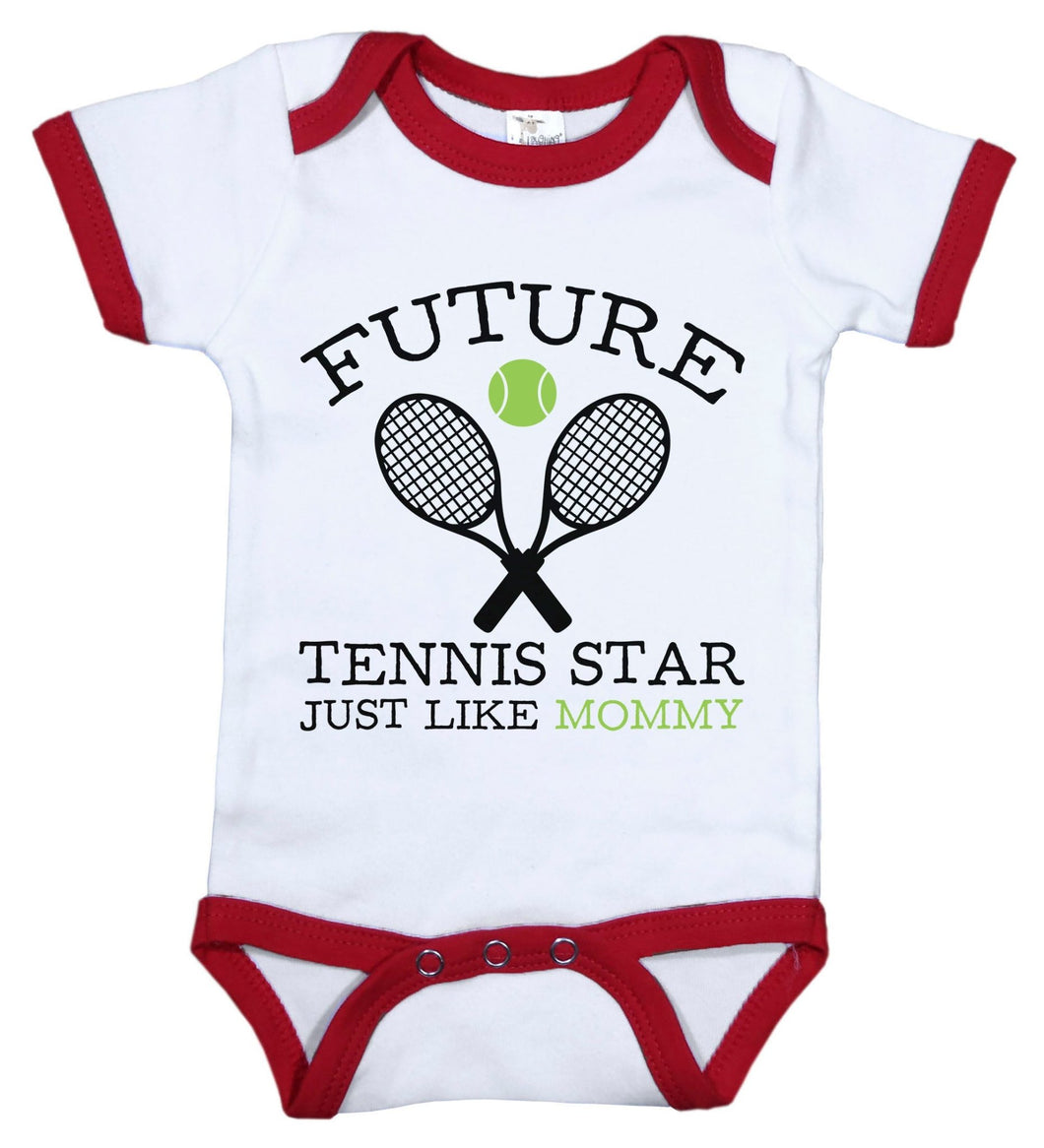 Future Tennis Star Just Like Mommy / Mom Ringer Onesie - Baffle
