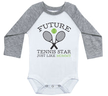 Load image into Gallery viewer, Future Tennis Star Just Like Mommy / Raglan Onesie / Long Sleeve - Baffle

