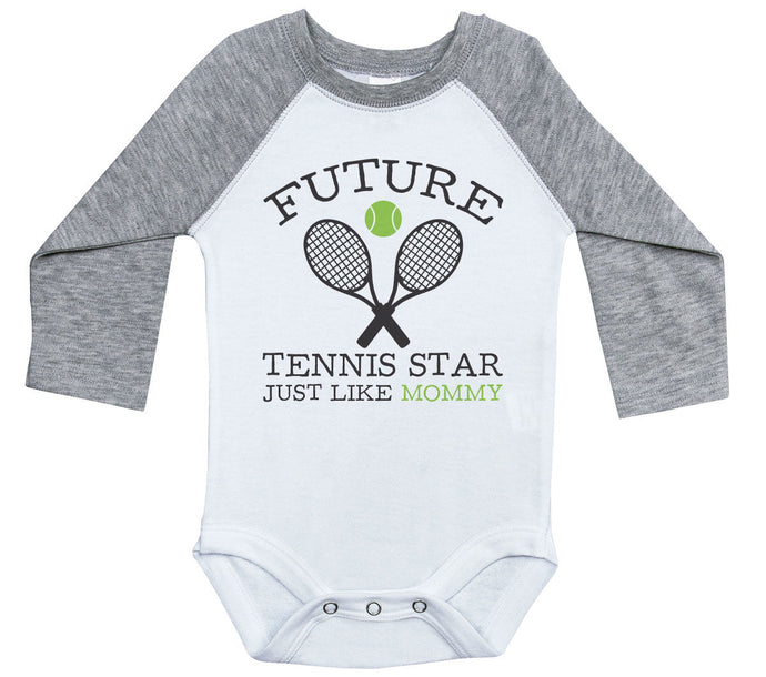 Future Tennis Star Just Like Mommy / Raglan Onesie / Long Sleeve - Baffle