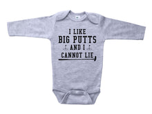 Load image into Gallery viewer, I Like Big Putts And I Cannot Lie / Golf Basic Onesie - Baffle
