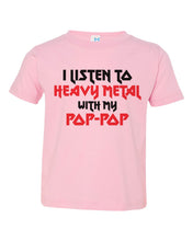 Load image into Gallery viewer, I Listen To Heavy Metal With My Pop Pop / Toddler / Youth Crew - Baffle
