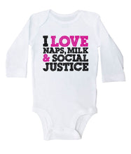 Load image into Gallery viewer, I LOVE NAPS, MILK &amp; SOCIAL JUSTICE / Basic Baby Onesie - Baffle
