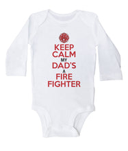 Load image into Gallery viewer, Keep Calm My Dad&#39;s A Firefighter / Basic Onesie - Baffle
