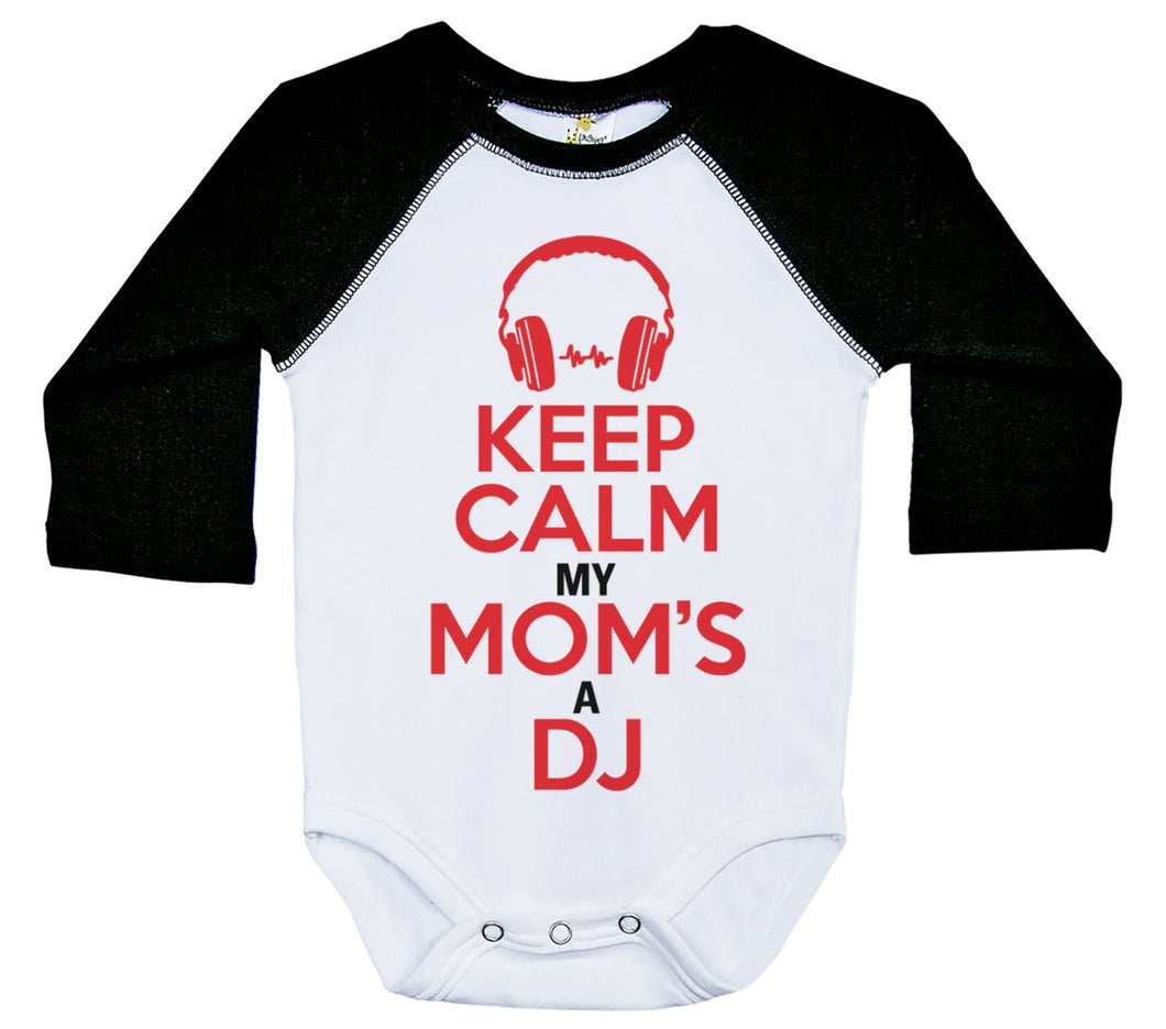 Keep Calm My Mom's A DJ / Raglan Onesie / Long Sleeve - Baffle