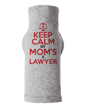 Load image into Gallery viewer, Keep Calm My Mom&#39;s A Lawyer / Dog Shirt - Baffle
