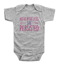 Load image into Gallery viewer, Nevertheless She Persisted / Basic Onesie - Baffle
